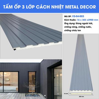 TẤM ỐP 3 LỚP CÁCH NHIỆT METAL DECOR VS-04-003
